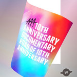 AAA、10周年イヤーを追いかけたドキュメンタリー映像のダイジェストがYouTubeで本日から公開！