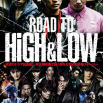EXILE TRIBEが集結！映画『ROAD TO HiGH&LOW』上演中！ドラマ未公開シーンや、映画の新映像も！