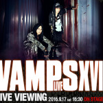 VAMPS史上最大規模でのライブビューイング開催が決定！In This Moment、Apocalypticaのパフォーマンスも生中継！