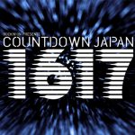 COUNTDOWN JAPAN 16/17 第二弾出演アーティストにイエモン ゴールデンボンバー マイファスら決定！