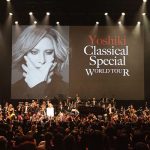 【ライブレポート】2万1千人が見届けたYOSHIKIクラシカルツアー日本公演ファイナルでYOSHIKIが感謝のコメント！「僕は世界一素敵なファンに恵まれたアーティスト」