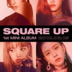BLACKPINKが約1年ぶりの新曲発表へ。日本でも"DDU-DU DDU-DU"韓国語ver.を含むミニアルバム「SQUARE UP」を6月15日18:00、世界同時配信！