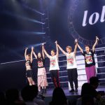 5人組ダンス＆ヴォーカルユニットlolが全国ツアー完結！10月にはニューアルバムも！！