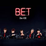 Da-iCE、8月8日発売4th album『BET』初回盤B収録、撮り下ろし人気シリーズ「ふざけちゃって五面なサイ」ティザー映像公開！さらにフリーライブイベントへの出演も発表！！