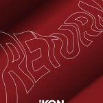 7人組ボーイズグループiKON、 ニューアルバム『RETURN』のジャケット写真公開！さらに2年ぶりとなるメンバー全員ハイタッチイベント開催決定！！