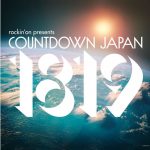 COUNTDOWN JAPAN 18/19にTHE ORAL CIGARETTES、KEYTALK、SILENT SIRENら第１弾出演アーティスト発表！