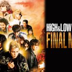 シリーズ最終章『HiGH&LOW THE MOVIE3 / FINAL MISSION』が dTVにて先行配信開始！さらに『HiGH＆LOW』シリーズ過去作品も一挙見放題配信中！！
