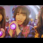 AKB48 54thシングル『NO WAY MAN』のカップリング曲MVが公開！「PRODUCE48」の楽曲も収録！