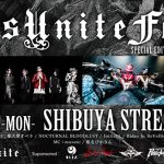 「VisUnite Fest Special Edition Vol.4」、摩天楼オペラ、NOCTURNAL BLOODLUST、Initial’L、Rides In ReVellionのコメント動画公開！！