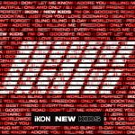 iKON、「LOVE SCENARIO」が日本テレビ系「バズリズム02」2月オープニングテーマに決定！