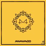 MAMAMOO（ママム）、最新ミニアルバム４作が日本で配信解禁！