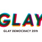 GLAY、「MTV VMAJ 2019 -THE LIVE-」に出演が決定！