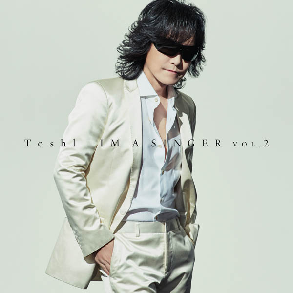 Toshl大ヒット・カバーアルバム第二弾「IM A SINGER VOL.2」が12月リリース決定!