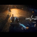 LiSAの最新シングル『unlasting』のミュージッククリップはドラマ仕立てのストーリー！