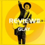 GLAY、新境地へ。新曲『Into the Wild』MV公開！ベストアルバムもリリース