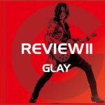 GLAY、新境地へ。新曲『Into the Wild』MV公開！ベストアルバムもリリース