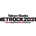 METROCK 2020（メトロック）の東京・大阪のタイムテーブルが発表