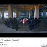 BTS（防弾少年団）、『Not Today』MVが4億再生突破
