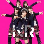 AKB48、新ユニット「IxR」（アイル）が、ソフトバンク “VR SQUARE”のコラボキャンペーンを展開