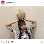 AKB48 行天優莉奈、顔より大きなメロンに「ビックリ仰天!!」