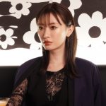 松本まりか、『竜の道』で悪女熱演！偽りの愛情に揺れ動く心の移ろいに注目！！