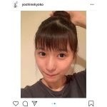 芳根京子がリラックスな表情のお団子ショット公開！「髪も表情もかわいすぎ」