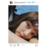 江野沢愛美、美肌自撮りショットでファン翻弄「どんどん可愛くなってる」