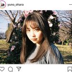 大原優乃が誕生日！21歳は「人間味のあるような女性」に