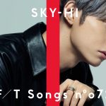 SKY-HI、YouTubeチャンネル「THE FIRST TAKE」第71回に再度登場！ キーボードの演奏と共に「LUCE」を披露！！
