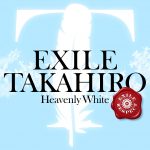 EXILE TAKAHIROがEXILEの曲をカバーする＜EXILE RESPECT＞第二弾配信！最新ヴィジュアルも解禁！