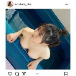 鈴原りこ、上から眺める豊満美バスト！最新イメージからオフショット公開