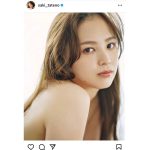 立野沙紀、ヘルシーな透明素肌に魅了されるポートレート公開！