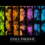 デビュー20周年を迎えるEXILE、3月28日より「PARADOX」の先行配信スタート！最新ビジュアルも公開！さらにMusic Videoの解禁も決定!!