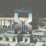 UVERworld、新曲『HOURGLASS』のミュージックビデオが公開