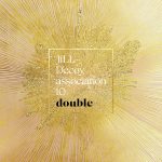 デビュー15周年を迎えたJiLL-Decoy association、6月23日(水)に新曲「ダブル」のデジタルリリースが決定！
