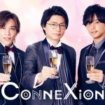 Kis-My-Ft2の横尾渉・藤ヶ谷太輔・千賀健永出演！dTVオリジナルドラマ『ConneXion』がプレミア配信決定！