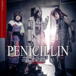 PENICILLIN、結成30周年目前! 2021年パンフレット付きCD第二弾『Euphoria』8月27日より受注開始