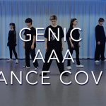 GENICが事務所の先輩AAAのカバーダンスメドレーを公開