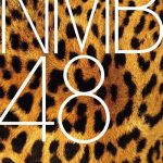 NMB48、大阪城ホールにて11月3日に11周年記念ライブ開催！梅山恋和、川上千尋、小嶋花梨ら8名が「TOKYO IDOL FESTIVAL 2021」出演決定！