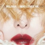 加藤ミリヤ、最新アルバム「WHO LOVES ME」の収録曲全曲解禁
