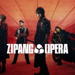 ZIPANG OPERA、デビューアルバム『ZERO』リリース記念生配信が決定