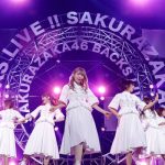 【ライブレポート】櫻坂46、3度目の「BACKS LIVE!!」を開催! テーマは「私たちが、櫻坂46を、強くする。」