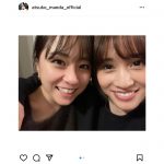 前田敦子、島田晴香、元AKB48で2ショット！懐かしい組み合わせにファン歓喜。「泣いちゃう」