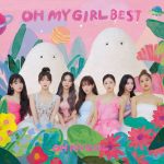 OH MY GIRL、最新曲の日本語バージョンも収録したベストアルバムを3/30リリース
