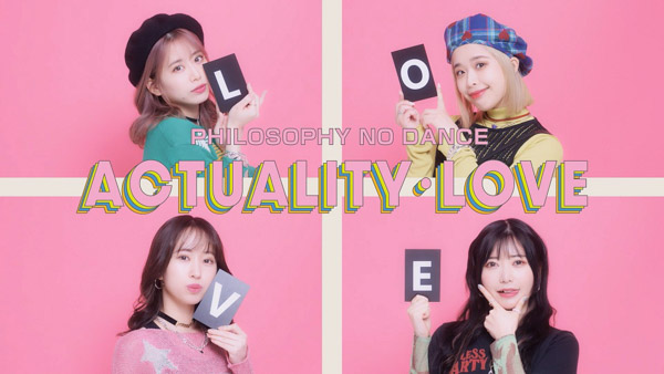 フィロソフィーのダンス、オリジナルドキュメンタリー番組「ACTUALITY LOVE」が放送開始