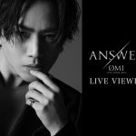 ØMI（登坂広臣）、2年ぶりのソロアリーナツアーを全国の映画館へ完全生中継