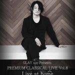 GLAY・TERU主催の「Live at Home」開催日が自身の誕生日に決定