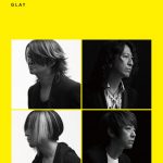 GLAY、最新シングルより『クロムノワール』先行配信決定