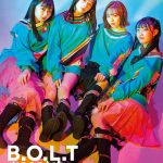 B.O.L.T、4thシングル表題曲「Accent」が先行配信開始