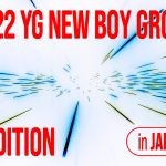 iKON、BLACKPINKら所属のYG ENTERTAINMENTが日本で新ボーイズグループのオーディション開催決定＜2022 YG NEW BOY GROUP AUDITION in JAPAN＞